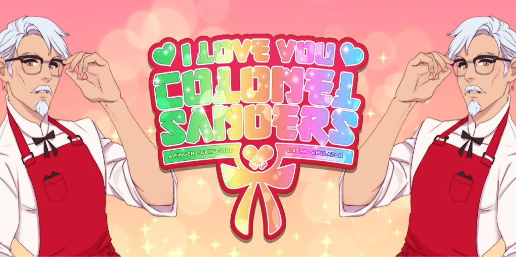 I Love You, Colonel Sanders! A Finger Lickin’ Good Dating Simulator Review
