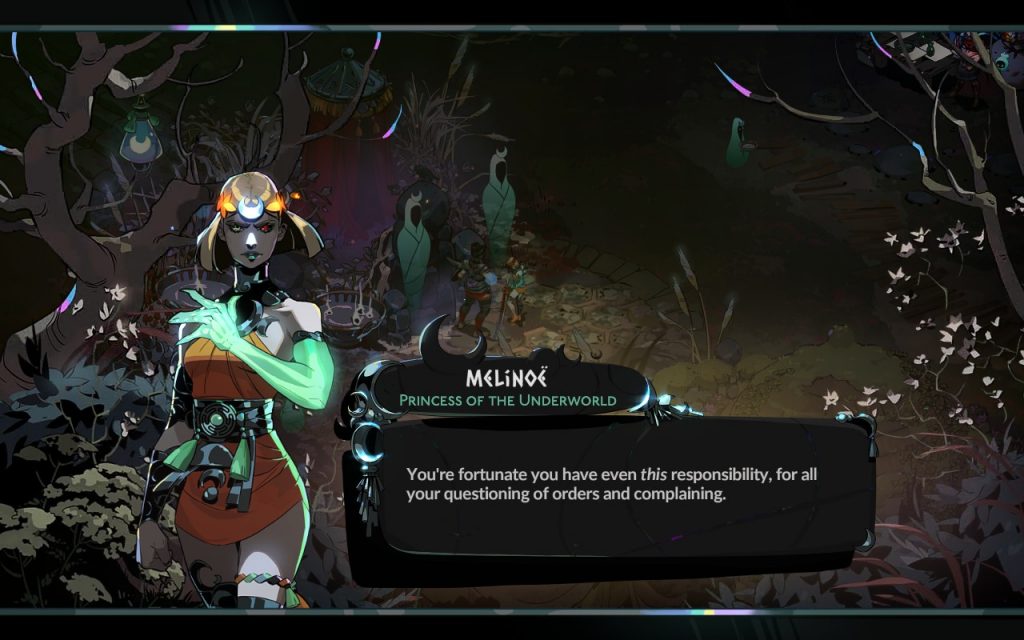 Melinoe looks vindictive, as she reprimands someone for not following rules. The text reads: "You're fortunate you even have *this* responsibility, for all your questioning of orders and complaining" 